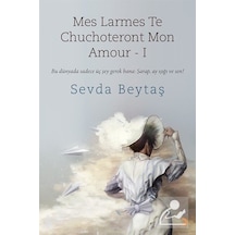 Mes Larmes Te Chuchoteront Mon Amour 1 - Sevda Beytaş - Cinius