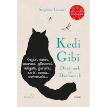 Kedi Gibi Düşünmek ve Davranmak - Stephane Garnier - Paloma Yayınevi
