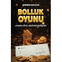 Bolluk Oyunu / Şebnem Bolkan