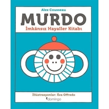 Murdo - İmkansız Hayaller Kitabı - Alex Cousseau - Domingo Yayınevi