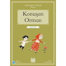 Konuşan Orman - Dünyadan Öyküler Rusya - Mavi Seri - Belgin Çınar - Arkadaş Yayıncılık