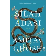 Silah Adası - Amıtav Ghosh - Timaş