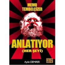 Memo Tembelçizer - Anlatıyor Her Şeyi - Aydın Demirer - Nota Bene Yayınları