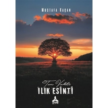 Tan Vakti Ilık Esinti / Mustafa Kaçan