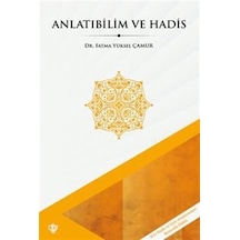 Anlatıbilim Ve Hadis / Dr. Fatma Yüksel Çamur