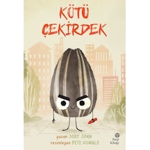 Kötü Çekirdek - Çılgın Yiyecekler Serisi - Jory John - Hep Kitap