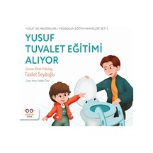 Yusuf Tuvalet Eğitimi Alıyor - Yusuf Un Maceraları - Pedagojik Eğitim Hikayeleri Seti 1