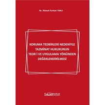 Koruma Tedbirleri Nedeniyle Tazminat Hukukunun Teori Ve Uygulama Yönünden Değerlendirilmesi