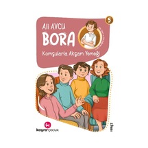 Bora 5 Komşularla Akşam Yemeği