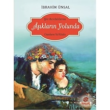 Aşıkların Yolunda - İbrahim Ünsal - Hayat Yayıncılık