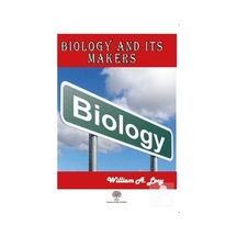 Biology and its Makers - William A. Locy - Platanus Publishing
