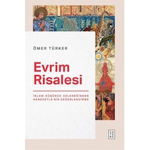 Evrim Risalesi - İslam Düşünce Geleneğinden Hareketle Bir Değerlendirme - Ömer Türker - Ketebe