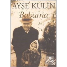 Babama / Ayşe Kulin