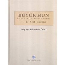 Büyük Hun İmparatorluğu Tarihi I-II. Cilt (Takım) / Prof. Dr. ...