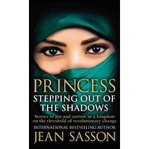 Princess: Stepping Out Of The Shadows 9780857504180