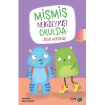 Mişmiş Neredeymiş Okulda - Kyut-812905
