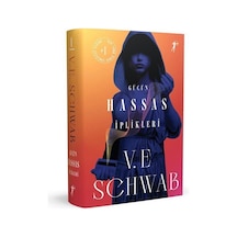 Gücün Hassas İplikleri Ciltli / V. E. Schwab