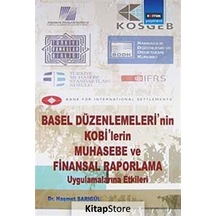 Basel Düzenlemeleri'nin Kobi'lerin Muhasebe ve Finansal Raporl