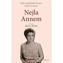 Nejla Annem - Nejla Zennure Ünal'ın Şiirleri ve Anıları- Armoni