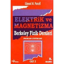 Berkeley Elektrik ve Magnetizma Problem Çözümleri -Bilim-Edward M
