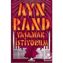 Yaşamak İstiyorum - Ayn Rand
