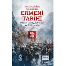 Antik Çağdan Günümüze Ermeni Tarihi / Dr. Rıza Nur