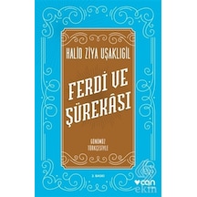 Ferdi ve Şürekası - Günümüz Türkçesiyle - Halid Ziya Uşaklıgil - Can Yayınları