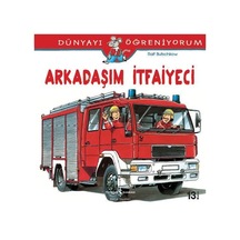 Dünyayı Öğreniyorum -  Arkadaşım Itfaiyeci