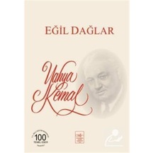Eğil Dağlar - Yahya Kemal Beyatlı - İstanbul Fetih Cemiyeti
