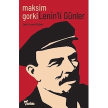 Lenin'li Günler - Maksim Gorki - Yazılama
