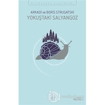Yokuştaki Salyangoz - Bilimkurgu Klasikleri - Arkadi Strugatski -  Boris Strugatski - İthaki Yayınları