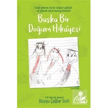 Başka Bir Doğum Hikayesi - Duygu Çağlar Gizli - Yan Pasaj