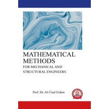 Mathematıcal Methods For Mechanıcal And Structural Engıneers