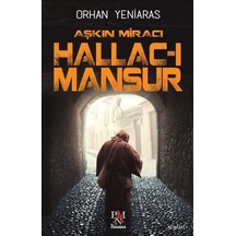 Aşkın Miracı Hallac-I Mansur