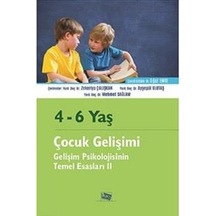 4-6 Yaş Çocuk Gelişimi-Gelişim Psikolojisinin Temel Esasları 2- Anı Yayıncılık