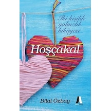 Hoşçakal - Bilal Özbay - Akis Kitap