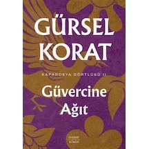 Güvercine Ağıt - Kapadokya Dörtlüsü 2 - Gürsel Korat - Everest Yayınları
