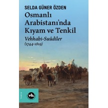 Osmanlı Arabistani Nda Kıyam Ve Tenkil - Kyut-758565