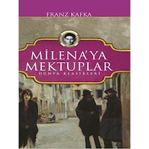 Milena'ya Mektuplar-Dünya Klasikleri - Franz Kafka - Koloni Kitap