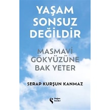 Yaşam Sonsuz Değildir / Serap Kurşun Kanmaz