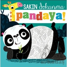 Sakın Dokunma Pandaya Beta Kids