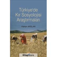 Türkiye'de Kır Sosyolojisi Araştırmaları / Hakan Arslan