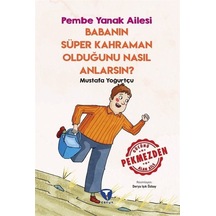 Babanın Süper Kahraman Olduğunu Nasıl Anlarsın? - Pembe Yanak Ailesi - Mustafa Yoğurtçu - Turkuvaz Çocuk