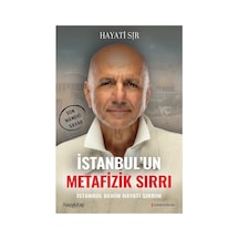 İstanbul'un Metafizik Sırrı: Derin İnceleme Ve Analiz