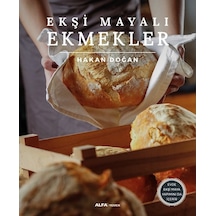 Ekşi Mayalı Ekmekler - Hakan Doğan - Alfa Yayıncılık