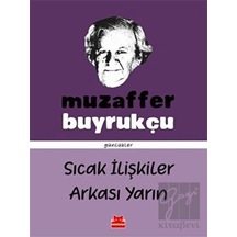 Sıcak İlişkiler Arkası Yarın - Günlükler - Muzaffer Buyrukçu - Kırmızı Kedi