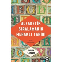 Alfabetik Sıralamanın Meraklı Tarihi - Judith Flanders - Yeditepe Yayınevi