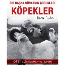 Bir Başka Dünyanın Çocukları Köpekler