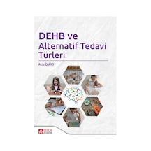 DEHB ve Alternatif Tedavi Türleri - Pegem Akademi Yayıncılık