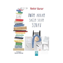 Önüm Arkam Sağım Solum Sınav / Nehir Yarar